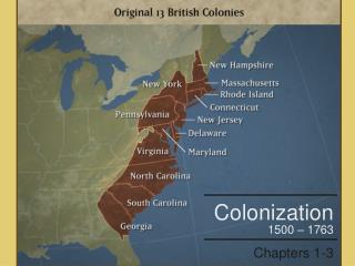 Colonization 1500 – 1763