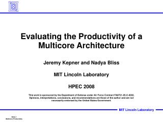 Evaluating the Productivity of a Multicore Architecture