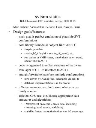 svtsim status Bill Ashmanskas, CDF simulation meeting, 2001-11-15