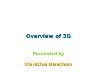 Overview of 3G