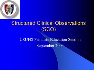 Structured Clinical Observations (SCO)