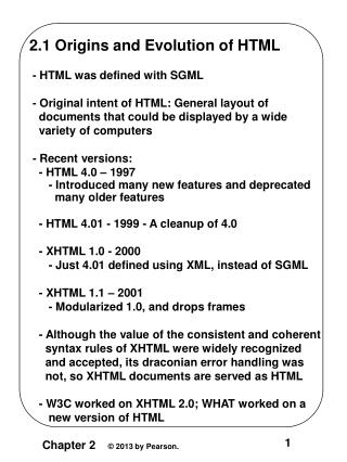 2.1 Origins and Evolution of HTML - HTML was defined with SGML