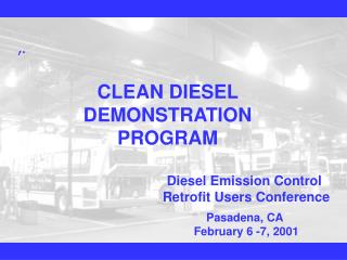 CLEAN DIESEL DEMONSTRATION PROGRAM