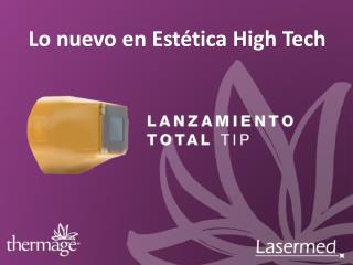 Lo nuevo en Estética High Tech