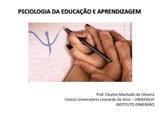 PSCIOLOGIA DA EDUCAÇÃO E APRENDIZAGEM