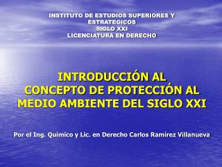 INSTITUTO DE ESTUDIOS SUPERIORES Y ESTRATEGICOS SIGLO XXI LICENCIATURA EN DERECHO