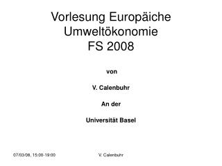 Vorlesung Europäiche Umweltökonomie FS 2008