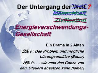 Der Untergang der Welt