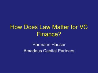 How Does Law Matter for VC Finance?