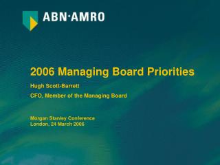 2006 Managing Board Priorities