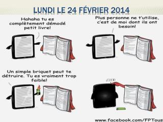 Lundi le 24 février 2014