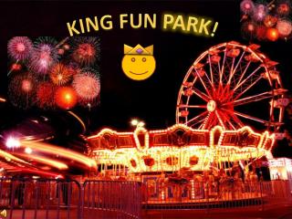 KING FUN PARK !