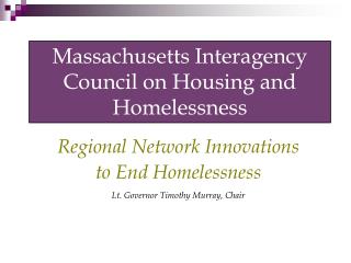 Massachusetts Interagency Council on Housing and Homelessness