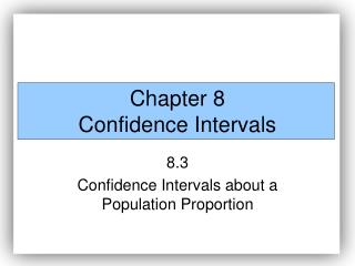 Chapter 8 Confidence Intervals