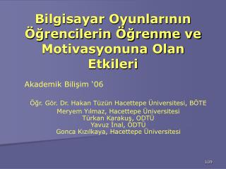 Bilgisayar Oyunlarının Öğrencilerin Öğrenme ve Motivasyonuna Olan Etkileri