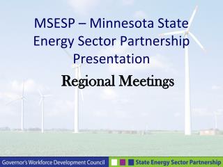 MSESP – Minnesota State Energy Sector Partnership Presentation