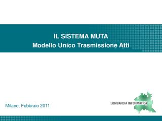 IL SISTEMA MUTA Modello Unico Trasmissione Atti