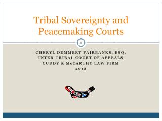 Tribal Sovereignty and Peacemaking Courts