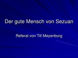 Der gute Mensch von Sezuan