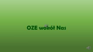 OZE wokół Nas