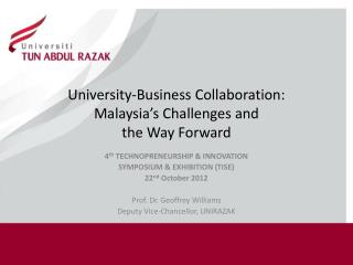 University-Business Collaboration: Malaysia’s Challenges and the Way Forward