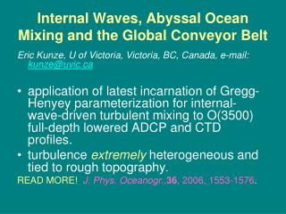 Internal Waves, Abyssal Ocean Mixing and the Global Conveyor Belt