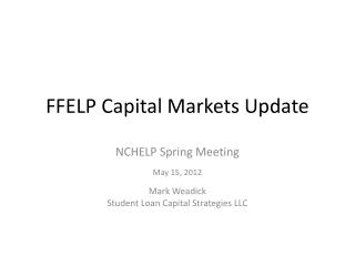 FFELP Capital Markets Update