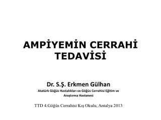 AMPİYEMİN CERRAHİ TEDAVİSİ