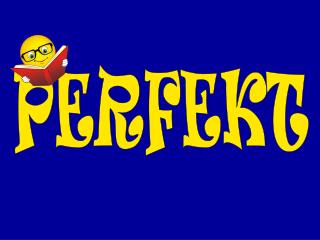 PERFEKT