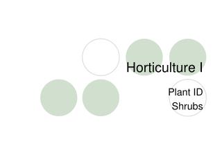 Horticulture I