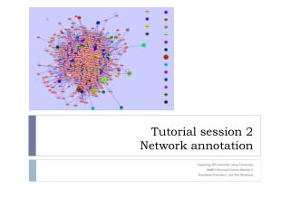 Tutorial session 2 Network annotation