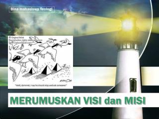 MERUMUSKAN VISI dan MISI