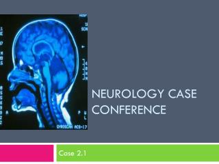 Neurology Case Conference