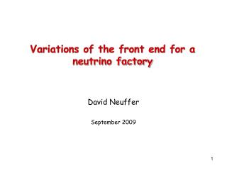 Variations of the front end for a neutrino factory