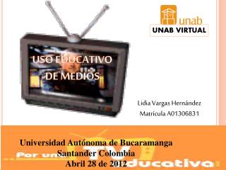 USO EDUCATIVO DE MEDIOS