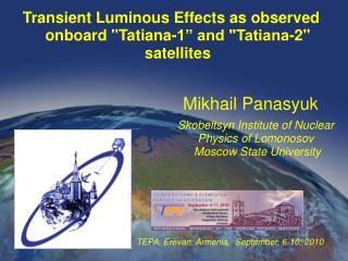 Transient Luminous Effects as observed onboard &quot;Tatiana-1” and &quot;Tatiana-2&quot; satellites