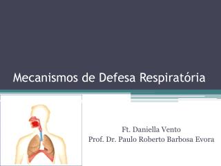 Mecanismos de Defesa Respiratória