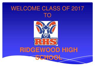 WELCOME CLASS OF 2017 TO