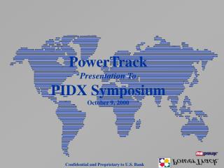 PowerTrack Presentation To PIDX Symposium October 9, 2000