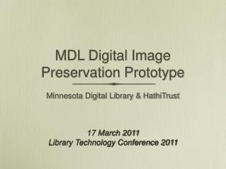 MDL Digital Image Preservation Prototype