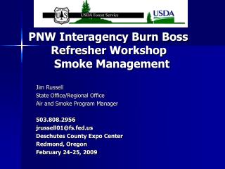 PNW Interagency Burn Boss 	Refresher Workshop 	 Smoke Management