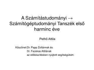 A Számítástudományi → Számítógéptudományi Tanszék első harminc éve