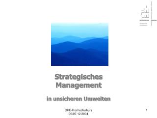 Strategisches Management in unsicheren Umwelten