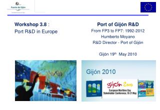 Workshop 3.8 : Port R&amp;D in Europe