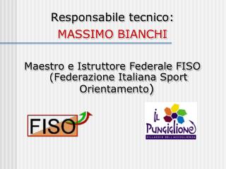 Responsabile tecnico: MASSIMO BIANCHI