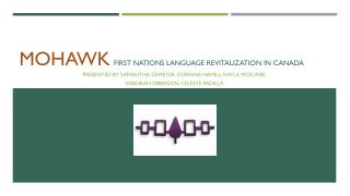 Mohawk First Nations Language Revitalization in Canada