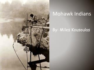 Mohawk Indians