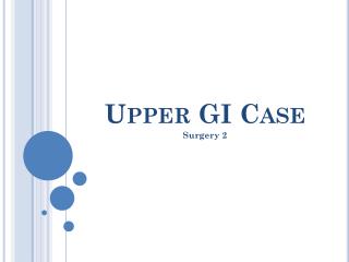 Upper GI Case