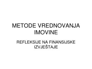 METODE VREDNOVANJA IMOVINE