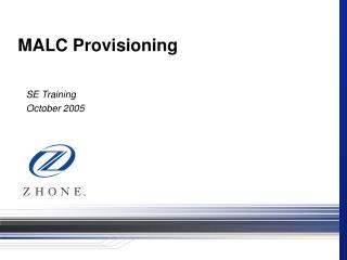 MALC Provisioning